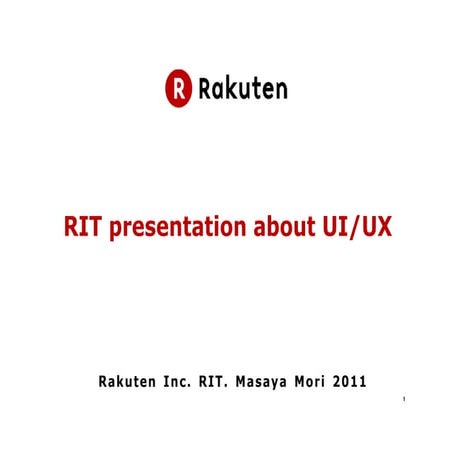 RIT (Rakuten Institute of Technology) presentation about UI/UX