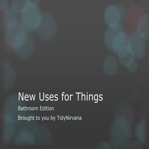 New uses for things | PPTX