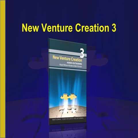 NCV 3 New Venture Creation Hands-On Support Slide Show - Module 4