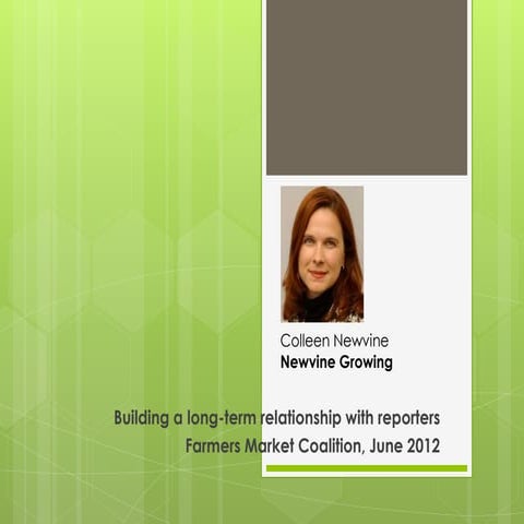 Media relations webinar for Farmers Market Coalition, by Colleen Newvine