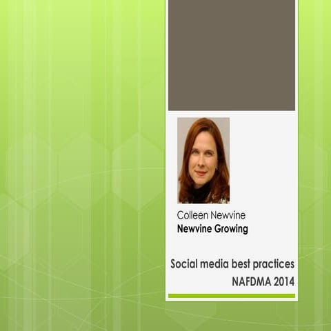 Newvine Growing social media best practices for NAFDMA convention