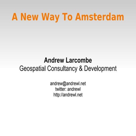 A New Way To Amsterdam