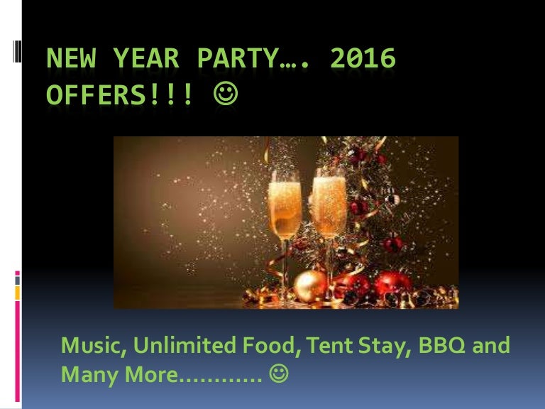 New year party…. 2016 offers!!!
