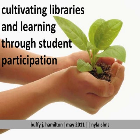 Cultivating Libraries and Learning Through Student Participation