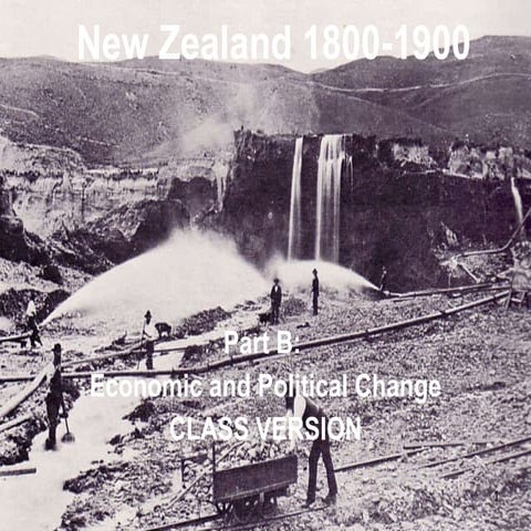 New Zealand 1800 1900 Part B   Economy And Politics 2011 Class Version
