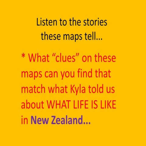 "Listen to the stories" these maps from New Zealand tell us about life there...