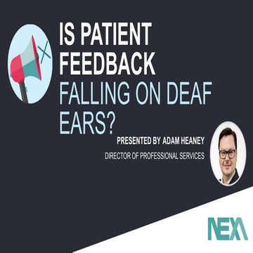 Is Patient Feedback Falling on Deaf Ears?