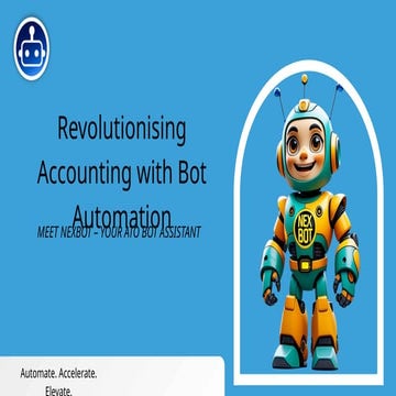NexBot – Transforming Accounting Through Bot Automation | PPTX
