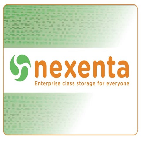 OSS Presentation NexentaStor™