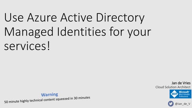 Next.Net event - Use Azure Active Directory Managed Identities for your servi...