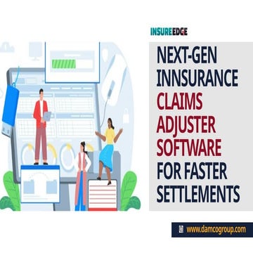 Next-Gen Insurance Claims Adjuster Software for Faster Settlements.pptx