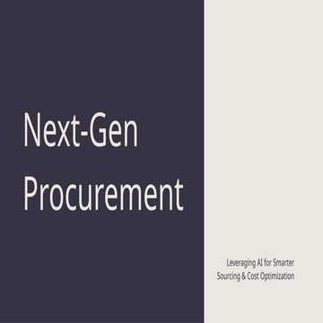 Next-Gen Procurement: Leveraging AI for Smarter Sourcing & Cost Optimization