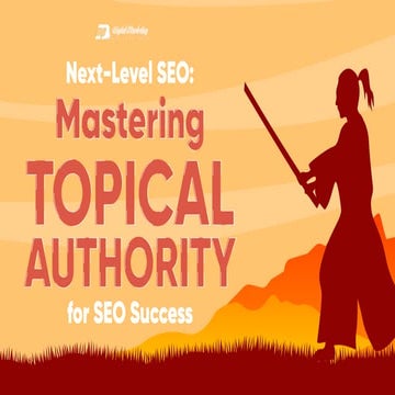 Mastering Topical Authority for SEO Success