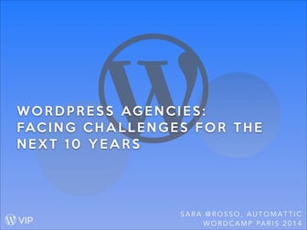 WordPress Agencies:  Facing Challenges for the Next 10 Years