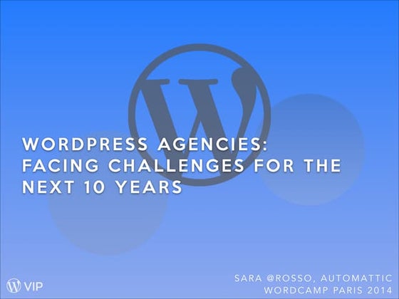 WordPress Agencies:  Facing Challenges for the Next 10 Years