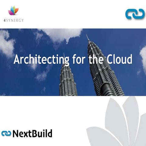 Next build 2015   architecting for the cloud