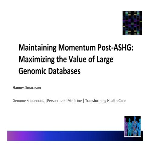 Maintaining Momentum Post-­ASHG 2014: Maximizing the Value of Large Genomic D...