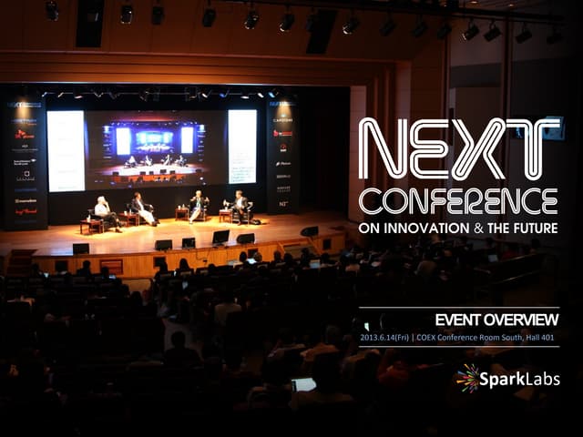 Next 2013: Innovation and The Future (Post Conference Overview) Korean Version