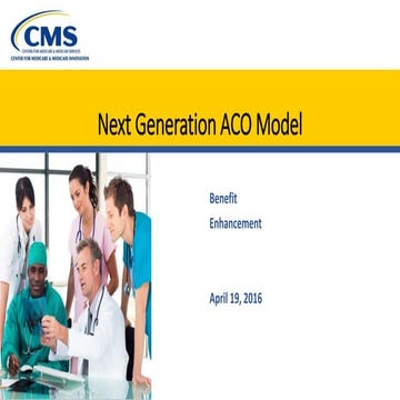 Open Door Forum: Next Generation ACO Model - 2017 Benefit Enhancements