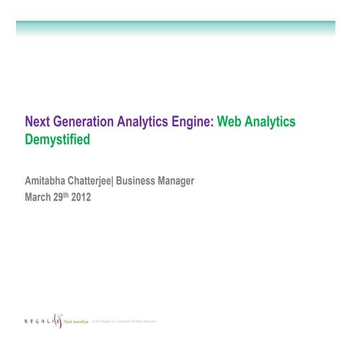 Next Generation Analytics Engine: Web Analytics Demystified