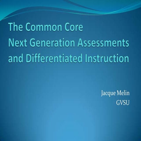 Next generation assessments