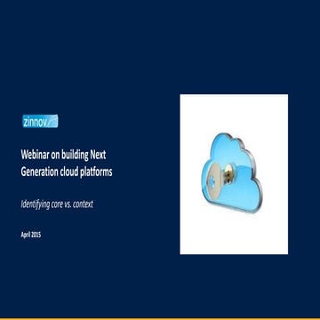 Next generation Cloud Platforms