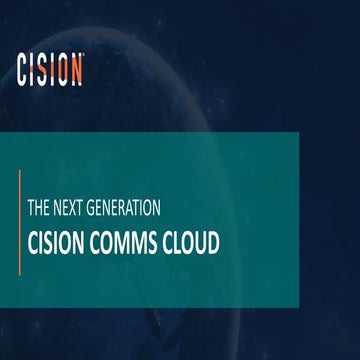 The Next Generation Cision Communications Cloud