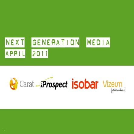 Next Generation Media Quarterly April 2011