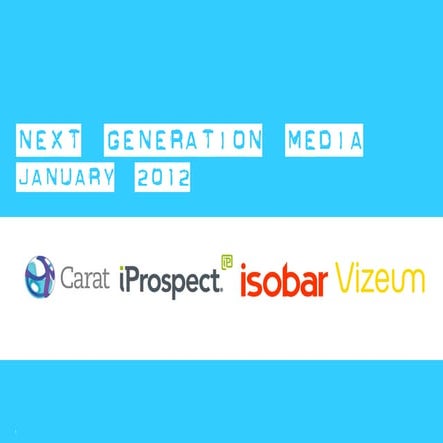Next Generation Media Quarterly January 2012
