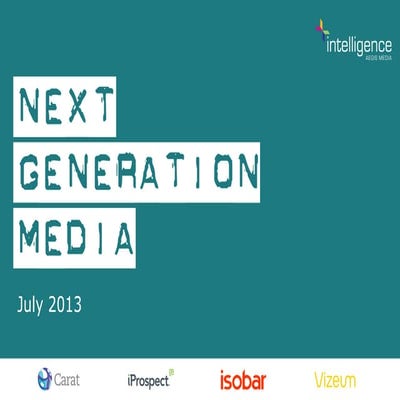 Next Generation Media Quarterly July 2013