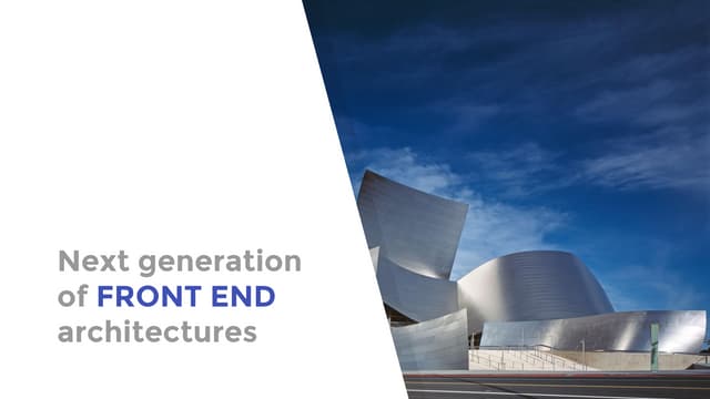 Next generation of frontend architectures