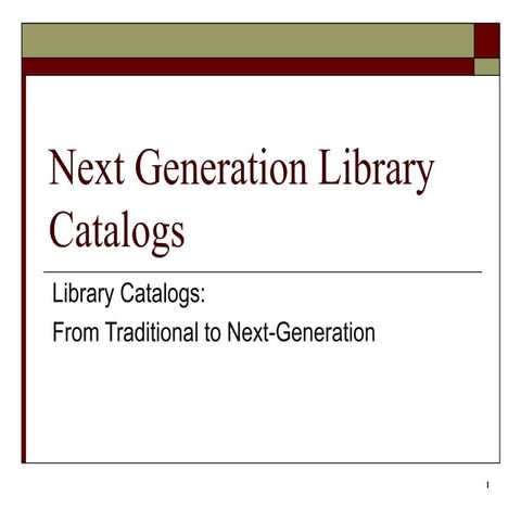 Next generation online catalogs