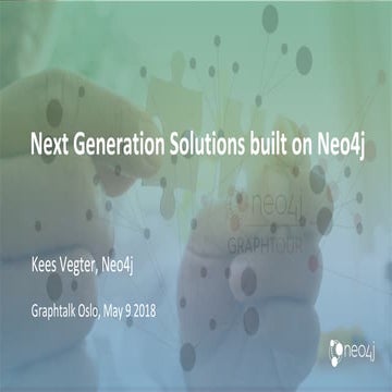 Neo4j GraphTalks Oslo - Next Generation Solutions built on Neoej