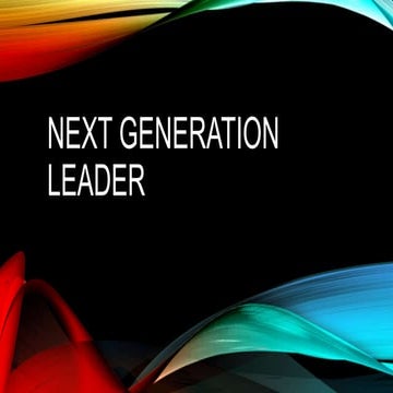 NEXT GENERATION LEADER