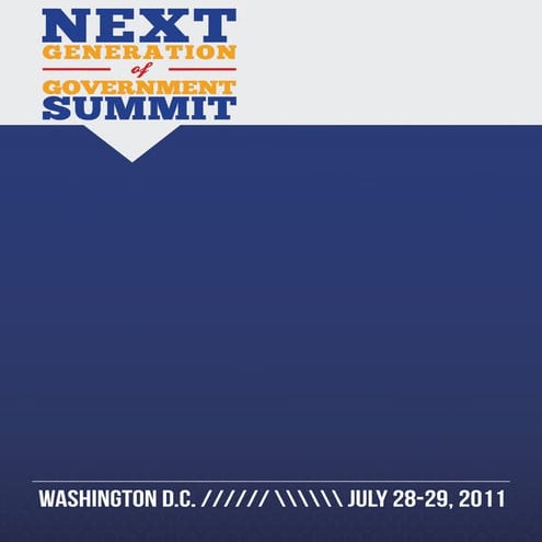 Next Generation of Government Summit - Official 2011 Program