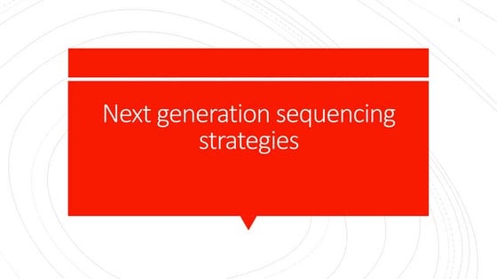 next generation sequencing strategies..pptx