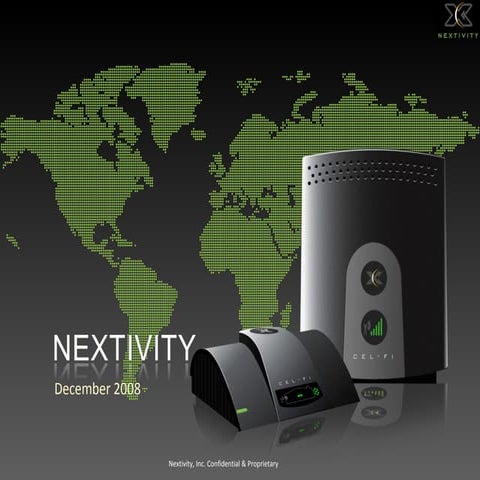 Nextivity Overview   Dec 2008 Summary
