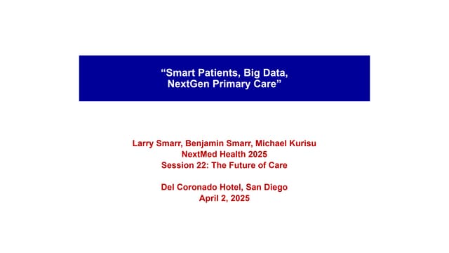 Smart Patients, Big Data,  NextGen Primary Care