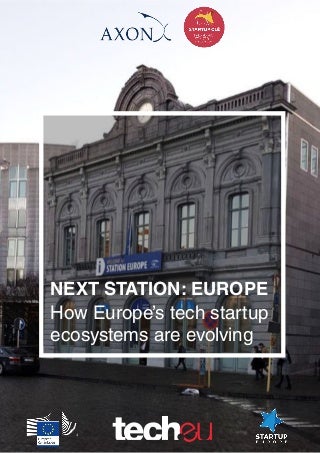 Next Station: Europe: How Europe´s tech startup ecosystems are evolving