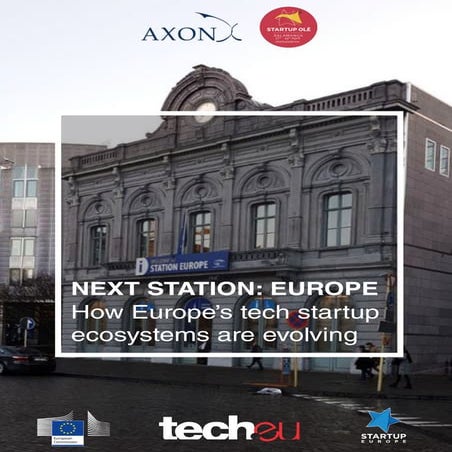 Next Station: Europe: How Europe´s tech startup ecosystems are evolving