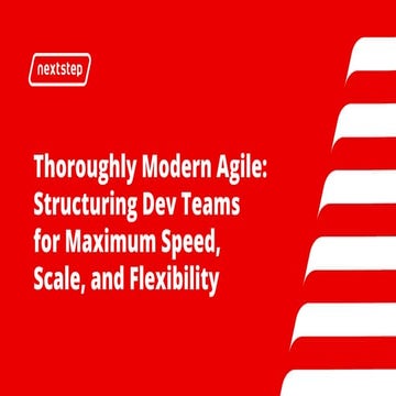 NextStep Boston 2018 - Thoroughly Modern Agile, Goncalo Gaiolas