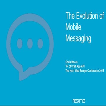 Evolution of Mobile Messaging: The Next Web Conference Europe 2015