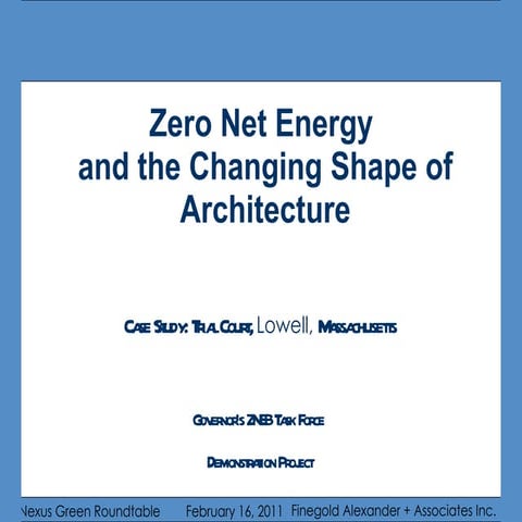 Case Study: Zero Net Energy and the Changing Shape of Architecture