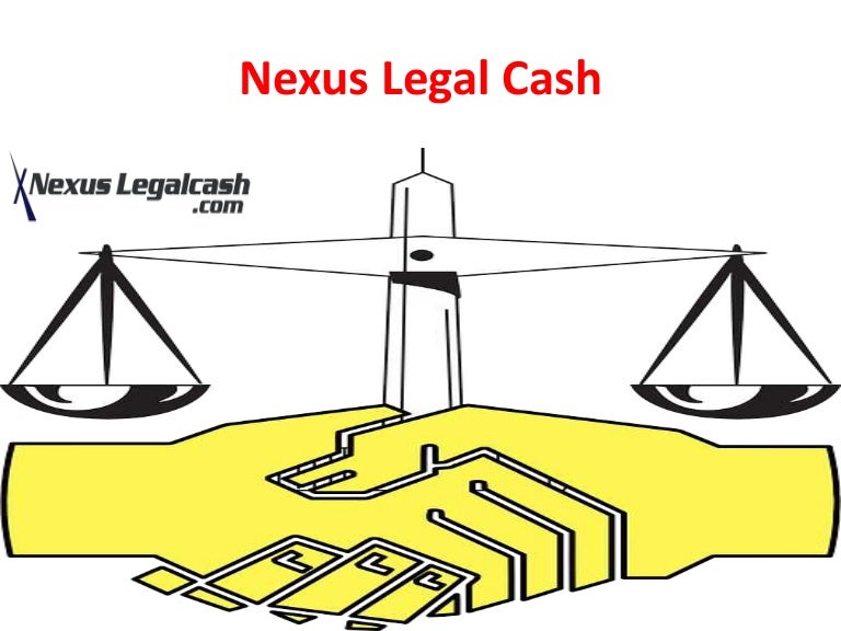 Nexus legal cash A trusted Lawsuit Funding Company
