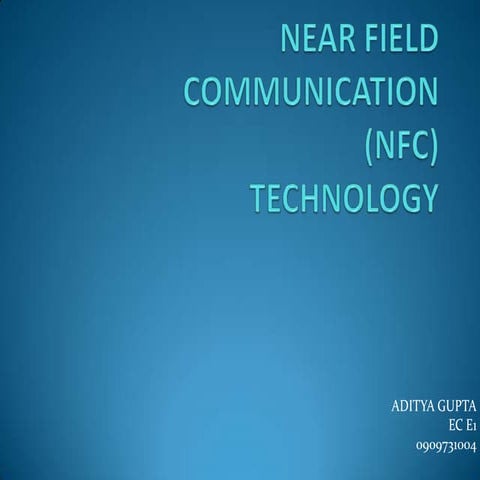NEAR FIELD COMMUNICATION (NFC) 