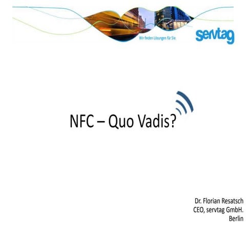 Near Field Communication - Update 2012 - On markets and devices