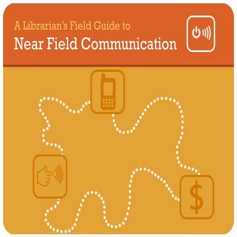 Next Big Trends: A Librarian’s Field Guide to Near Field Communication