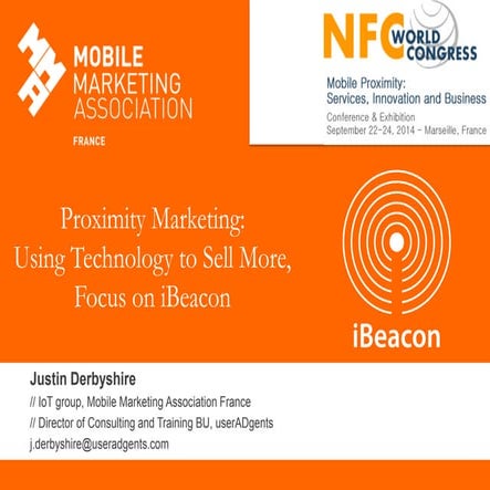 Proximity Marketing : Using Technology  to Sell More, Focus on iBeacon