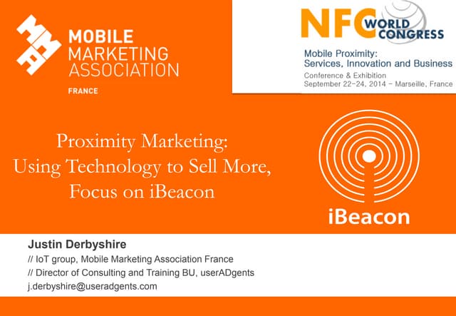 Proximity Marketing : Using Technology  to Sell More, Focus on iBeacon