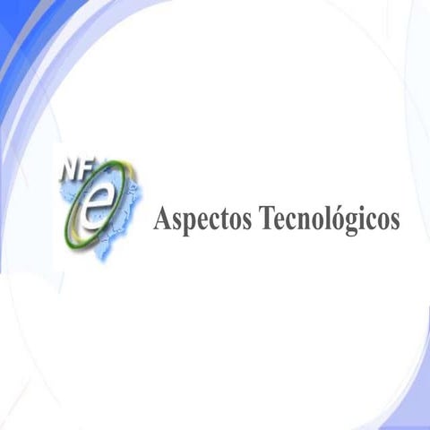 Aspectos Tecnológicos nos Processos da NF-e